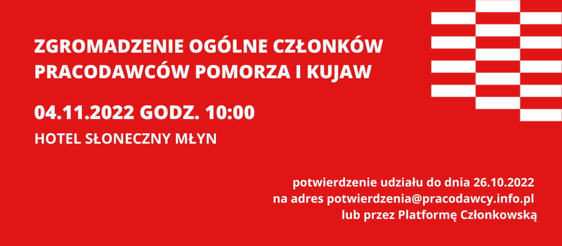  Zgromadzenie Ogólne Członków Pracodawców Pomorza i Kujaw, 4.11.2022