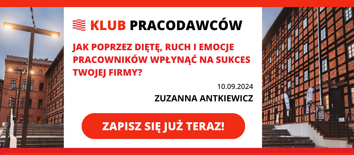 KLUB PRACODAWCÓW | Jak poprzez dietę, ruch i emocje pracowników wpłynąć na sukces Twojej firmy?