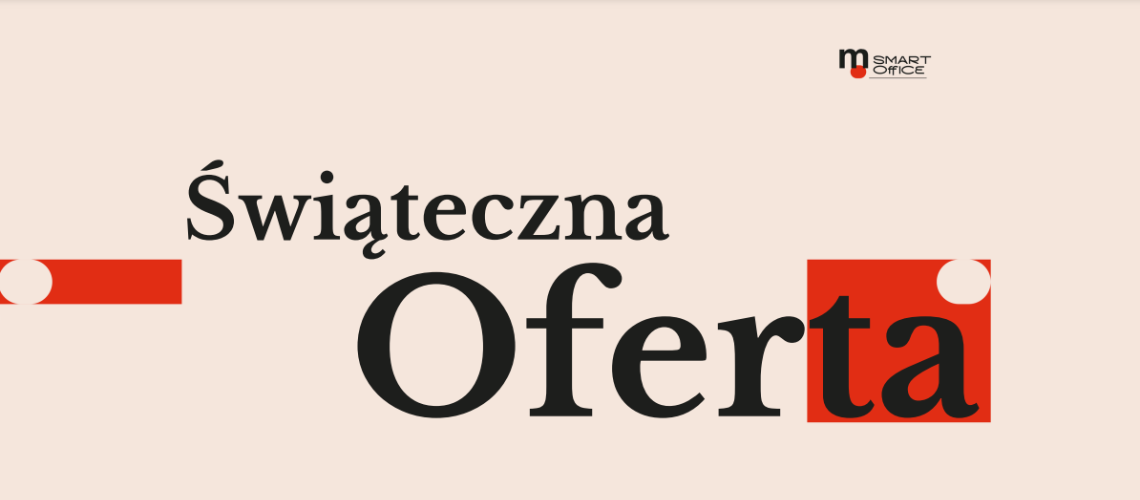 Świąteczna oferta M Smart Office