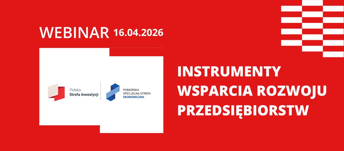 Webinar "Instrumenty wsparcia rozwoju przedsiębiorstw"