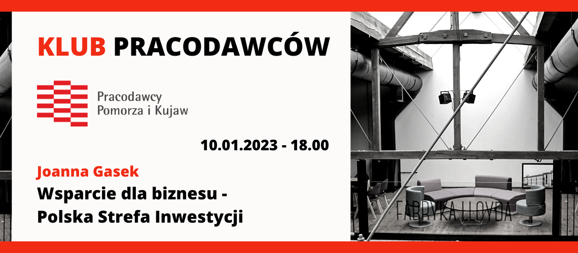 KLUB PRACODAWCÓW - spotkanie networkingowe - Wsparcie dla biznesu  – Polska Strefa  Inwestycji