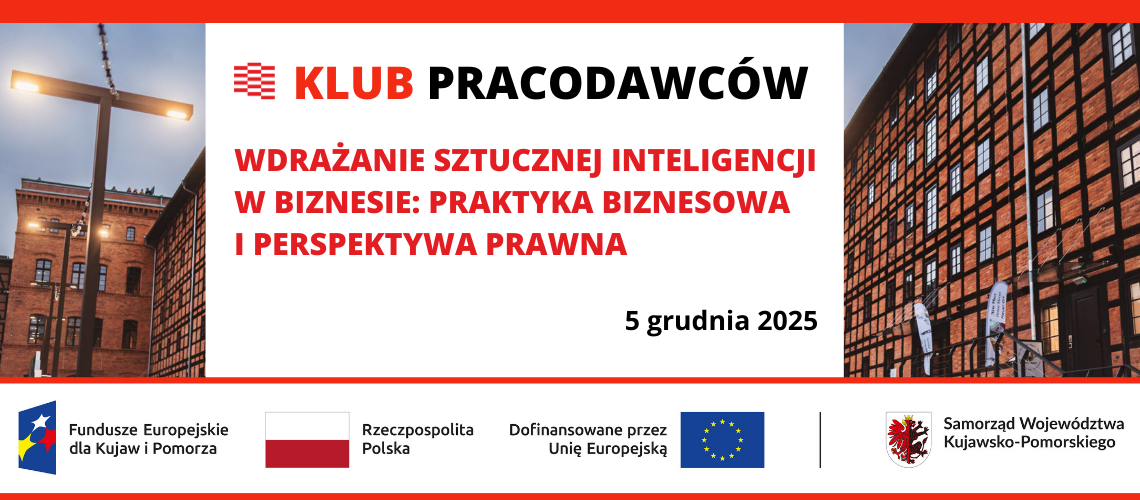 KLUB PRACODAWCÓW | Wdrażanie sztucznej inteligencji w biznesie: praktyka biznesowa i perspektywa prawna