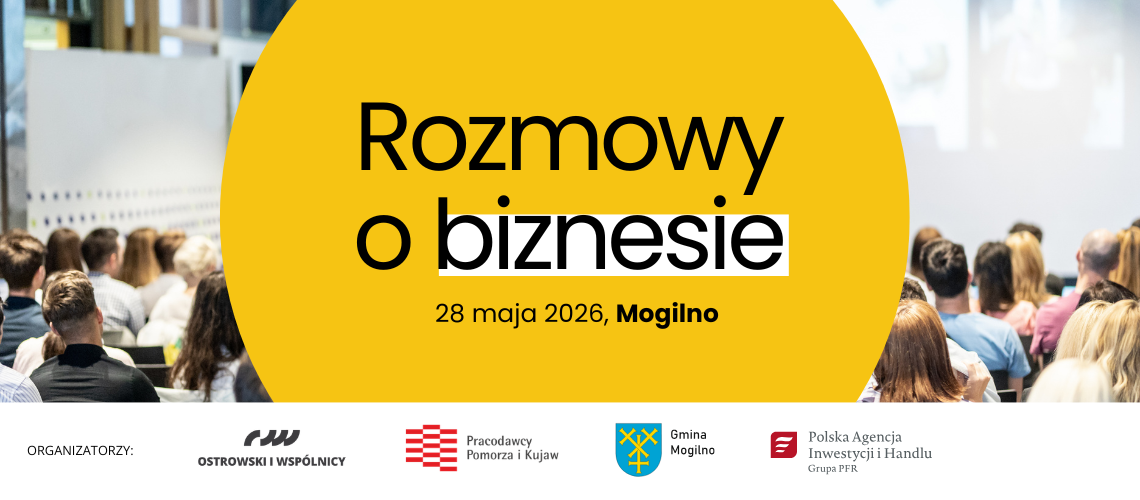 ROZMOWY O BIZNESIE | Mogilno | 28 maja 2026 r.